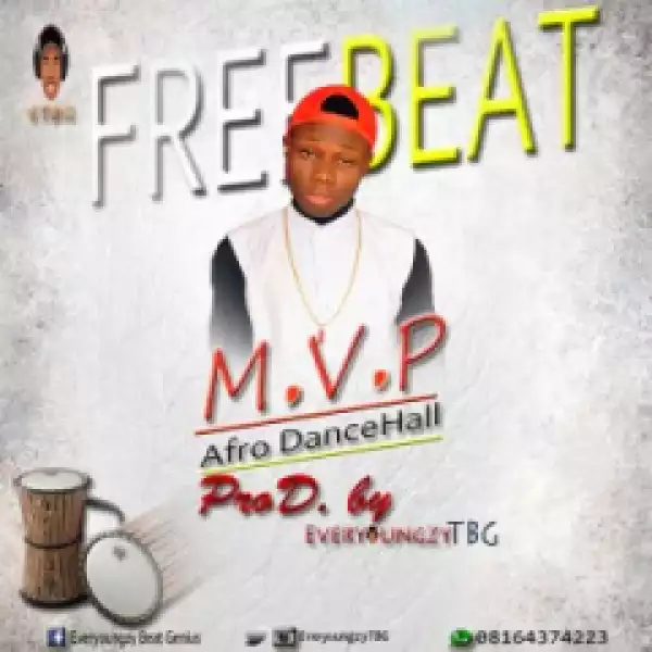 Free Beat: EveryoungzyTBG - Afro dancehall [MVP]